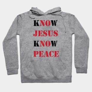 Know Jesus Hoodie